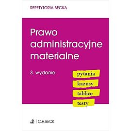 Prawo administracyjne materialne. Pytania. Kazusy. Tablice. Testy