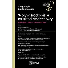 Wpływ środowiska na układ oddechowy. Współczesne spojrzenie