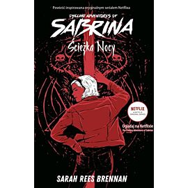 Ścieżka nocy. Chilling Adventures of Sabrina 3