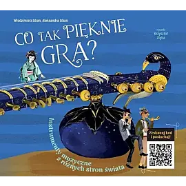 Co tak pięknie gra? Instrumenty z różnych stron świata