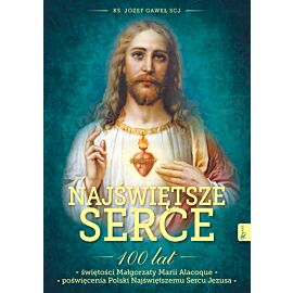 Najświętsze Serce , 100 lat świętości Małgorzaty Marii Alacoque 100 lat poświęcenia Polski Najświętszemu Sercu Jezusa