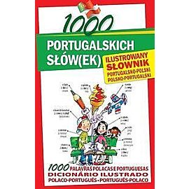 1000 portugalskich słów(ek) Ilustrowany słownik portugalsko-polski polsko-portugalski
