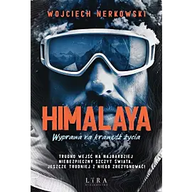 Himalaya. Wyprawa na krawędź życia