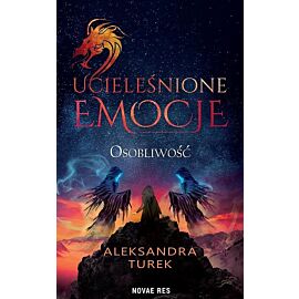Ucieleśnione emocje. Tom 2 Osobliwość