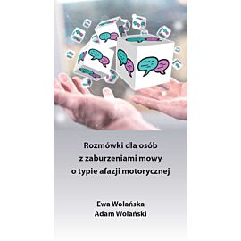 Rozmówki dla osób z zaburzeniami mowy o typie afazji motorycznej (e-book)