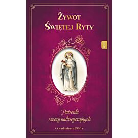 Żywot Świętej Ryty. Patronka rzeczy nadzwyczajnych