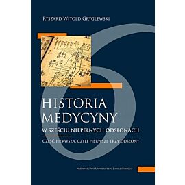 Historia medycyny w sześciu niepełnych odsłonach