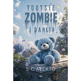Tootsie, Zombie i Dahlia