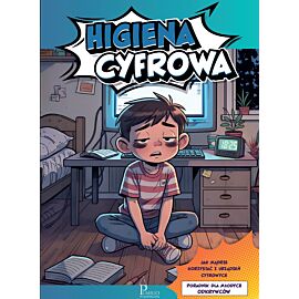 Higiena cyfrowa. Poradnik dla młodych odkrywców