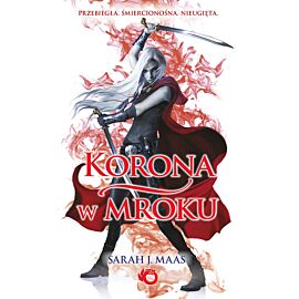Szklany Tron. Korona w mroku. Tom 2