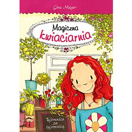 Magiczna kwiaciarnia - Tajemnica za tajemnicą