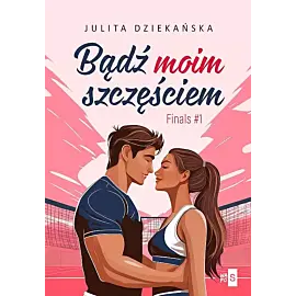 Bądź moim szczęściem