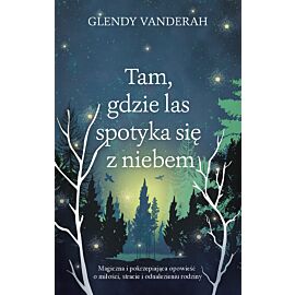 Tam, gdzie las spotyka się z niebem