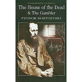 The House of the Dead and The Gambler