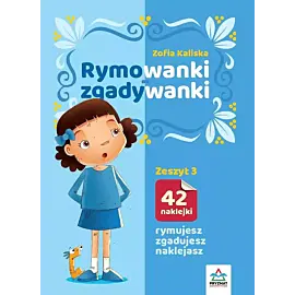 Rymowanki - zgadywanki. Zeszyt 3