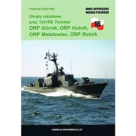 Okręty rakietowe proj. 1241RE Tarantul ORP Górnik, ORP Hutnik, ORP Metalowiec, ORP Rolnik