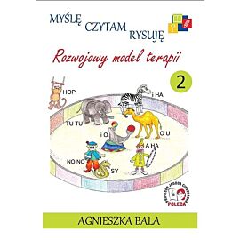 Myślę, czytam, rysuję Rozwojowy model terapii Zeszyt 2