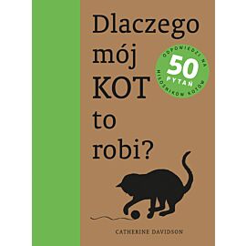 Dlaczego mój kot to robi?