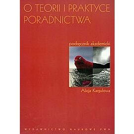 O teorii i praktyce poradnictwa