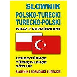 Słownik polsko turecki turecko polski wraz z rozmówkami Słownik i rozmówki tureckie