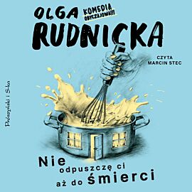 Nie odpuszczę ci aż do śmierci (audiobook MP3)