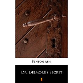 Dr. Delmore’s Secret (e-book)