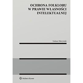 Ochrona folkloru w prawie własności intelektualnej