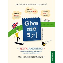 Give me 5 język angielski ćwiczenia leksykalno-gramatyczne na poziomie podstawowym