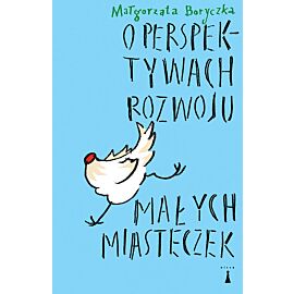 O perspektywach rozwoju małych misteczek