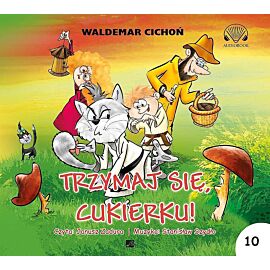 Trzymaj się, Cukierku! (audiobook CD)