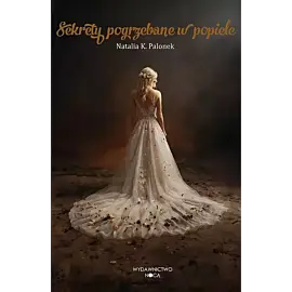 Sekrety pogrzebane w popiele