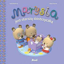 Marysia jest starszą siostrzyczką