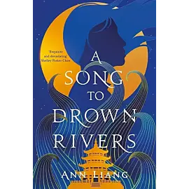 A Song to Drown Rivers