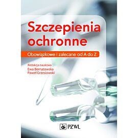 Szczepienia ochronne. Obowiązkowe i zalecane od A do Z.
