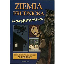 Ziemia prudnicka narysowana - Pogranicze polsko-czeskie w komiksie