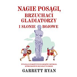 Nagie posągi, brzuchaci gladiatorzy i słonie bojowe