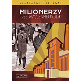Milionerzy przedwojennej Polski
