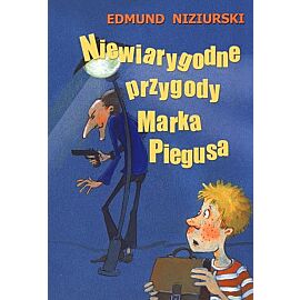 Niewiarygodne przygody Marka Piegusa