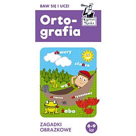 Ortografia 6-9 lat. Zagadki obrazkowe
