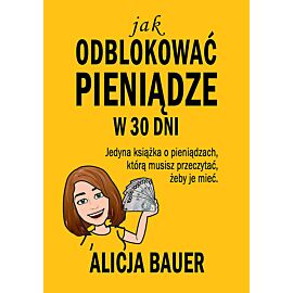 Jak odblokować pieniądze w 30 dni