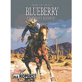 Blueberry - 4 - Zaginiony jeździec