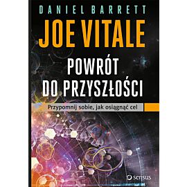 Powrót do przyszłości. Przypomnij sobie, jak osiągnąć cel (e-book)