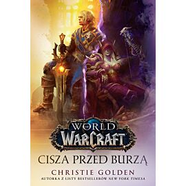 World of Warcraft: Cisza przed burzą
