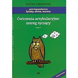 Ćwiczenia artykulacyjne szereg syczący Zeszyt 2