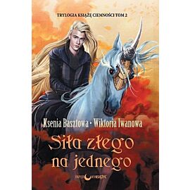 Siła złego na jednego. Trylogia Książę Ciemności. Tom 2