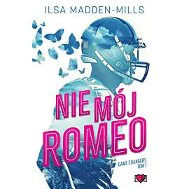 Nie mój Romeo. Game Changers