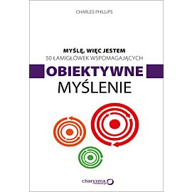 Myślę, więc jestem. 50 łamigłówek wspomagających obiektywne myślenie (e-book)