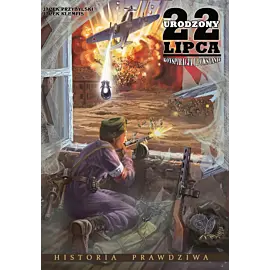 Urodzony 22 lipca. Konspiracja i Powstanie