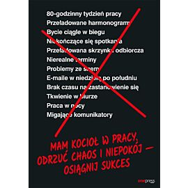 Mam kocioł w pracy. Odrzuć chaos i niepokój - osiągnij sukces (audiobook MP3)