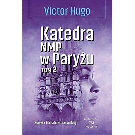 Katedra NMP w Paryżu. Tom 2